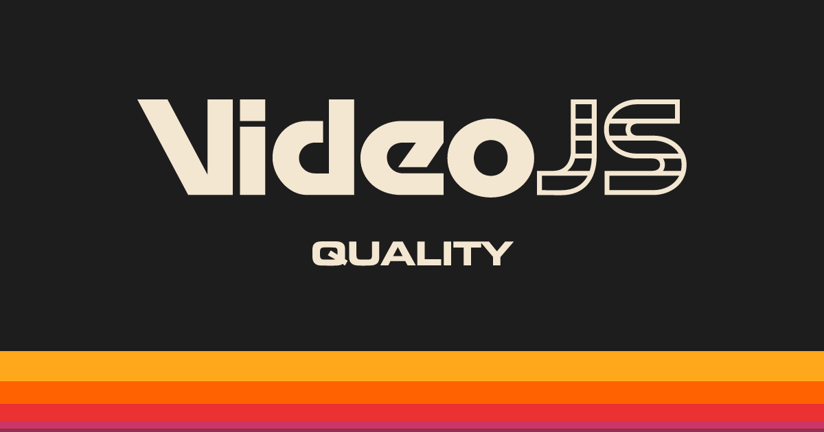 Quality | Video.js | Open Source HTML Video Player