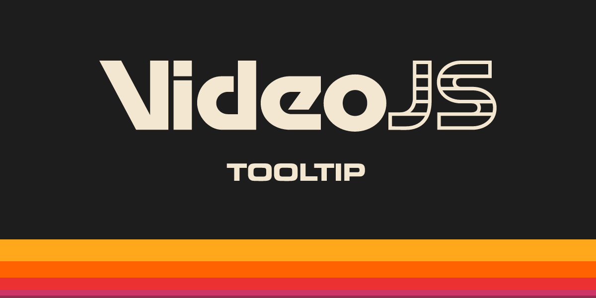 Tooltip | Video.js | Open Source React Video Player